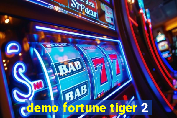 demo fortune tiger 2